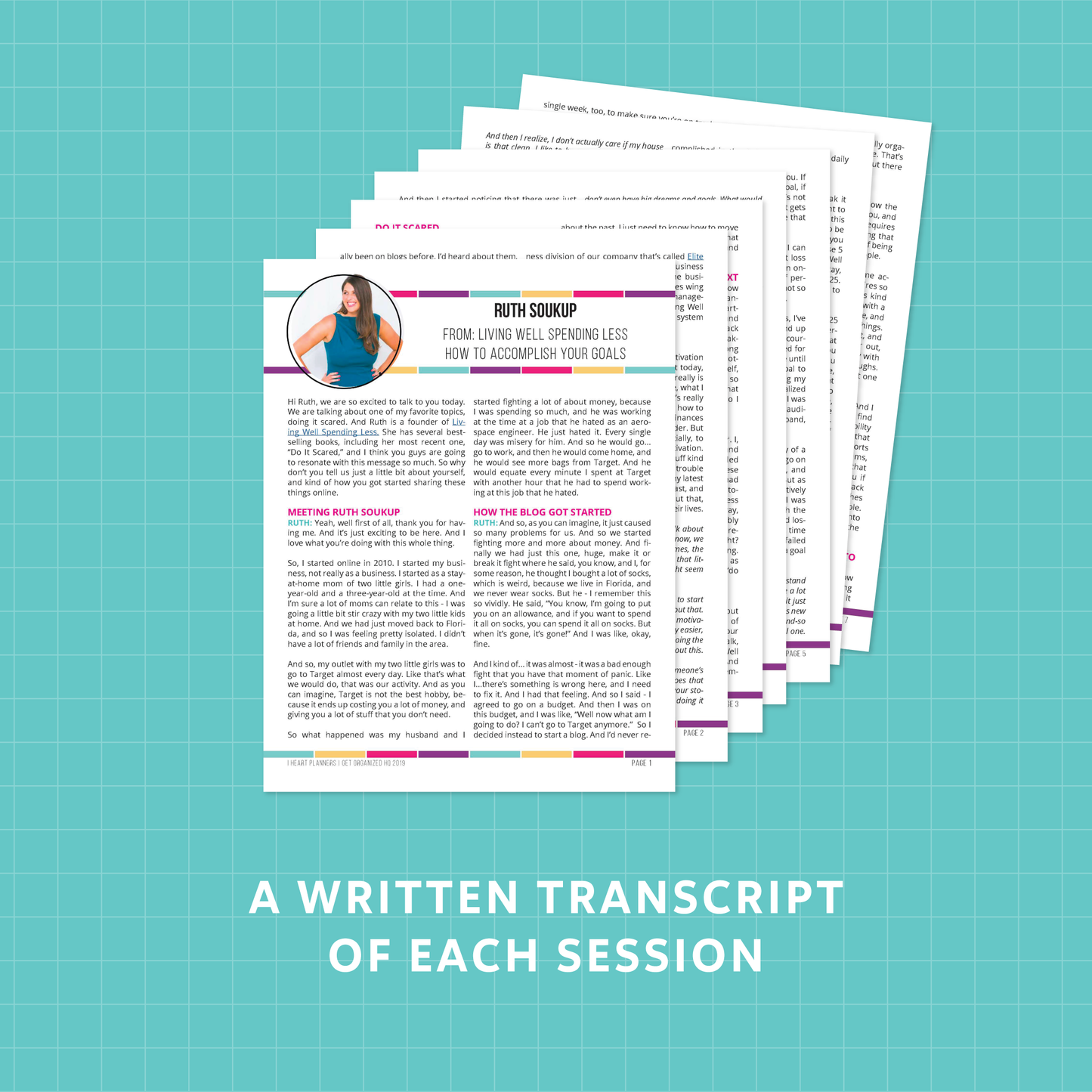 A written transcript of each session
