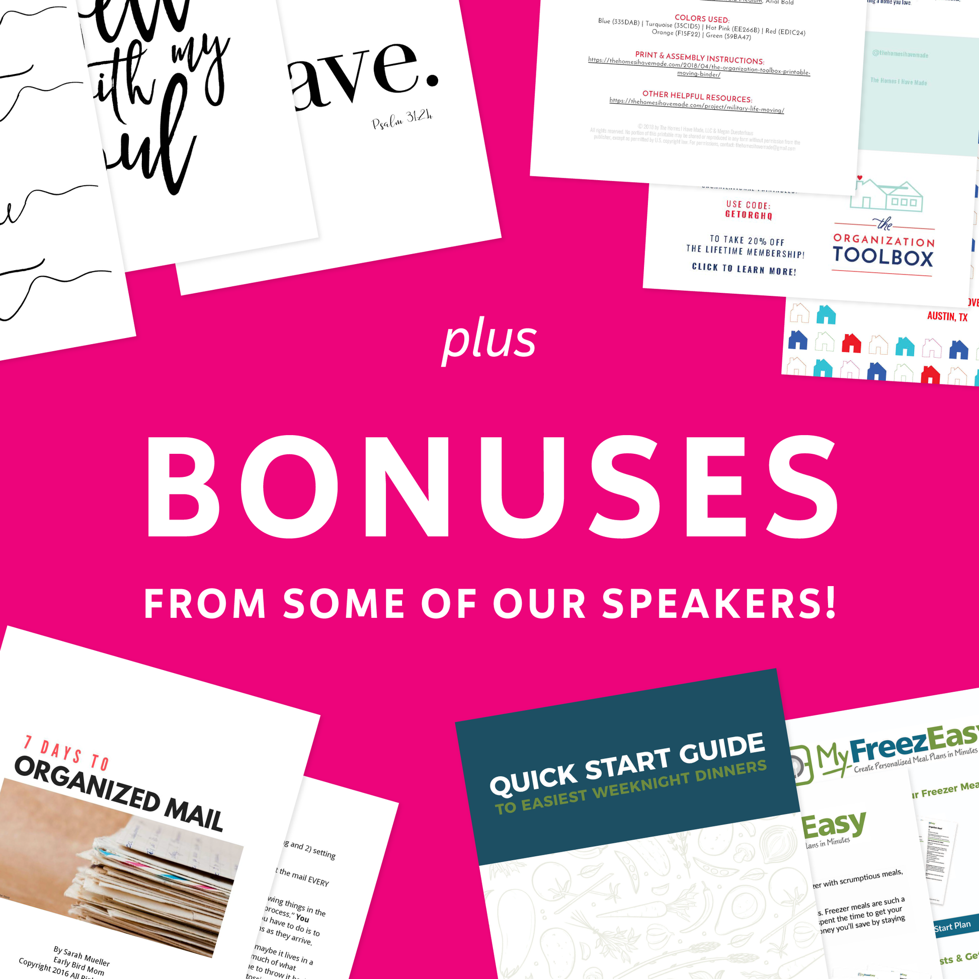 Plus Bonuses (including art prints, ebooks, and guides related to home organization) from some of our speakers!