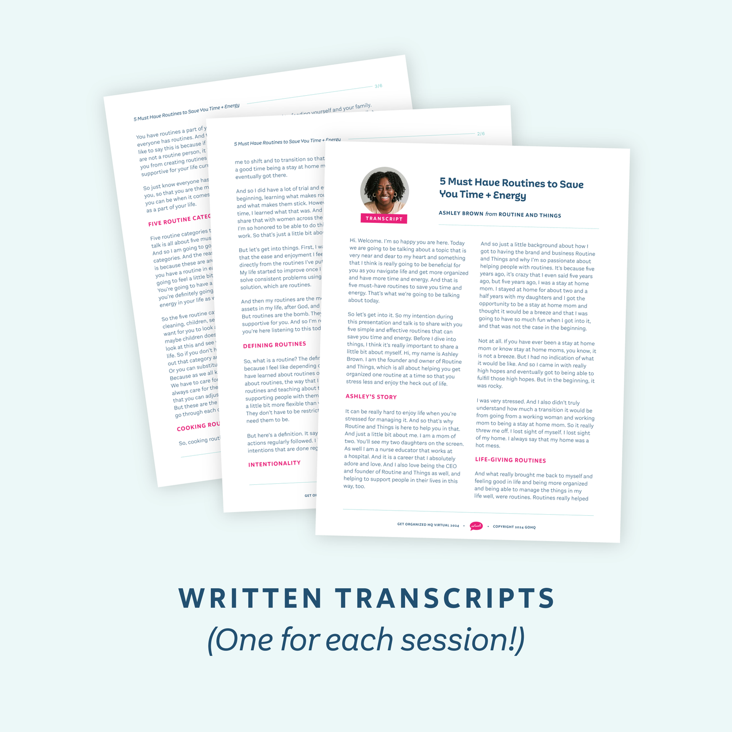 Written Transcripts (One for each session!)