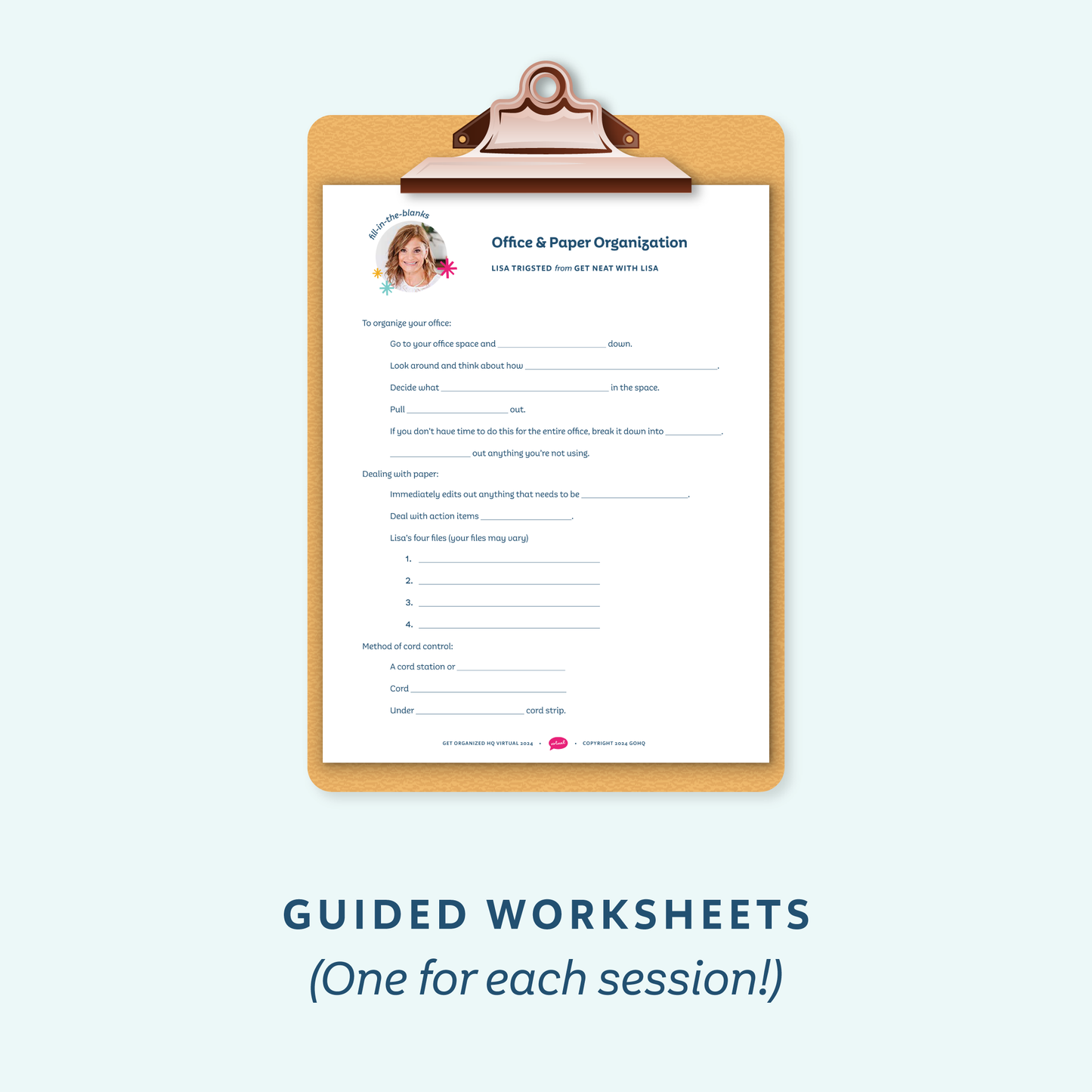 Guided worksheets (One for each session!)