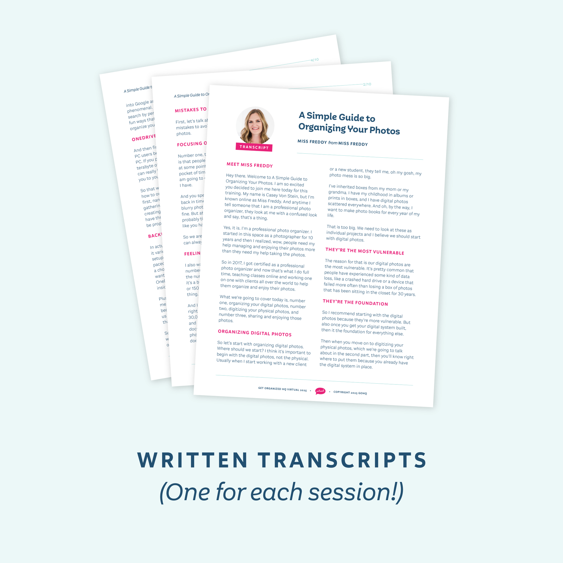 Written Transcripts (One for each session!)