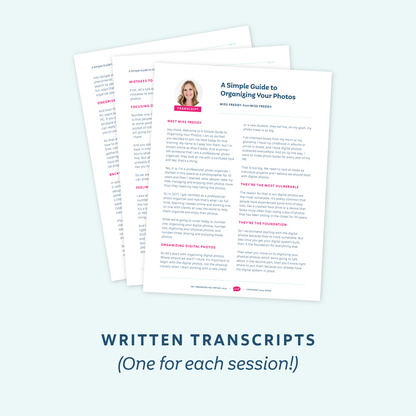 Written Transcripts (One for each session!)