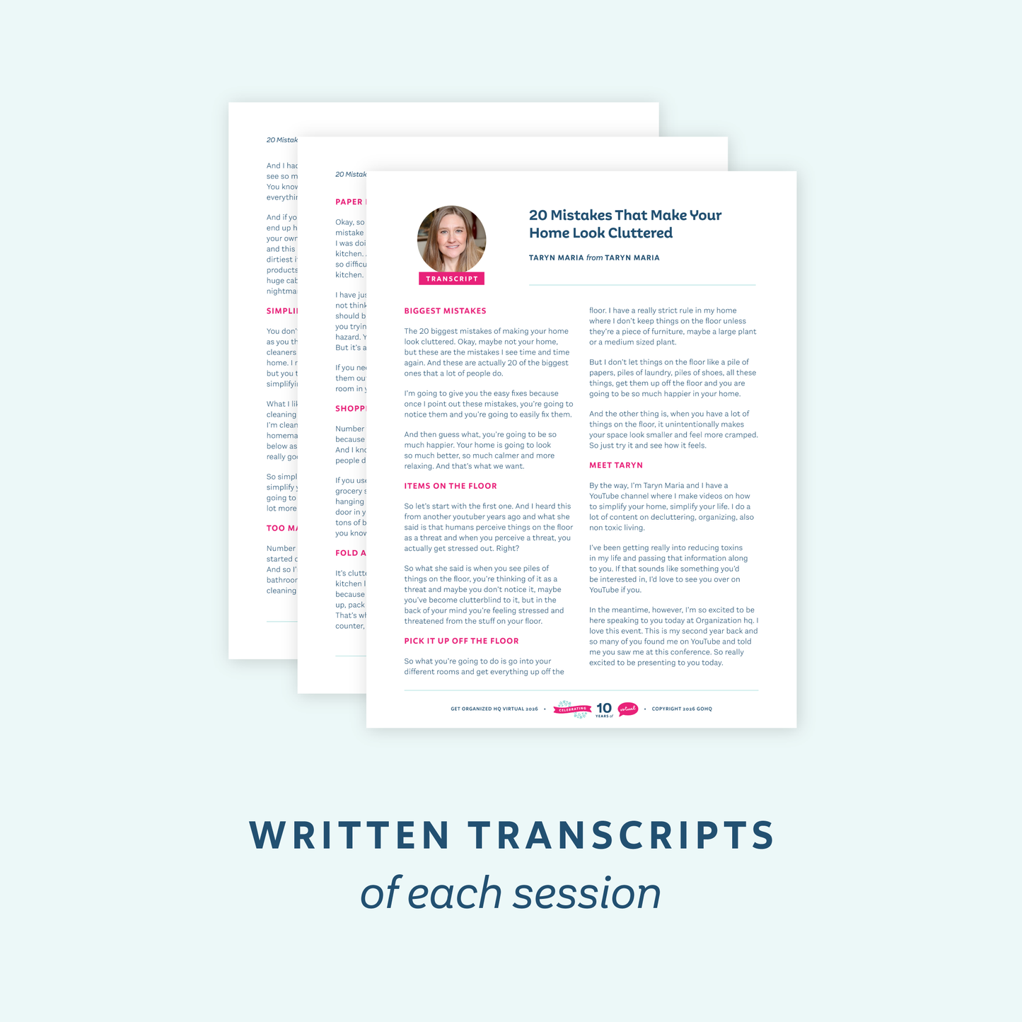Three pages of printed transcripts are shown overlapping on a pale blue background, with large text below reading 'WRITTEN TRANSCRIPTS of each session.' The pages contain headings, body text, a small circular photo, and pink accent labels.