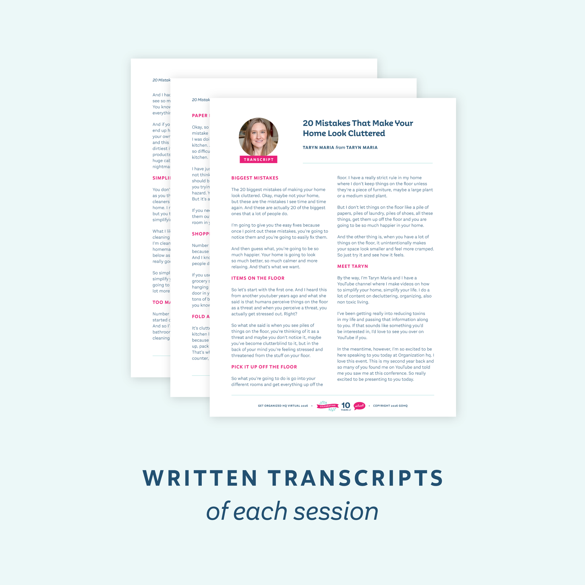 Three pages of printed transcripts are shown overlapping on a pale blue background, with large text below reading 'WRITTEN TRANSCRIPTS of each session.' The pages contain headings, body text, a small circular photo, and pink accent labels.