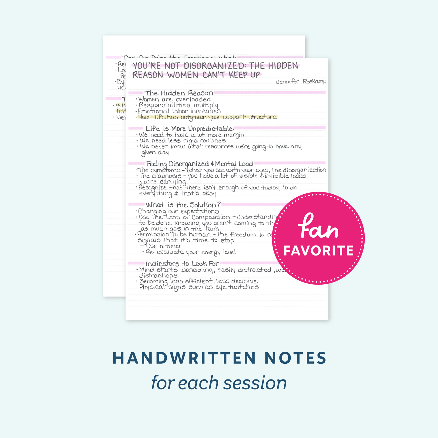Two sheets of handwritten notes with pink highlighted sections and a pink circular badge reading 'fan favorite,' shown on a pale blue background with the text 'HANDWRITTEN NOTES for each session.'.