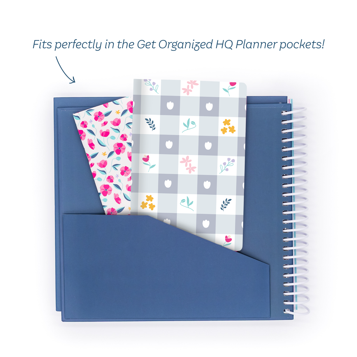A mockup of the Gingham Floral Mini Notebook inside the GOHQ Planner insider cover pocket and text that reads 'Fits perfectly in the Get Organized HQ Planner pockets!'