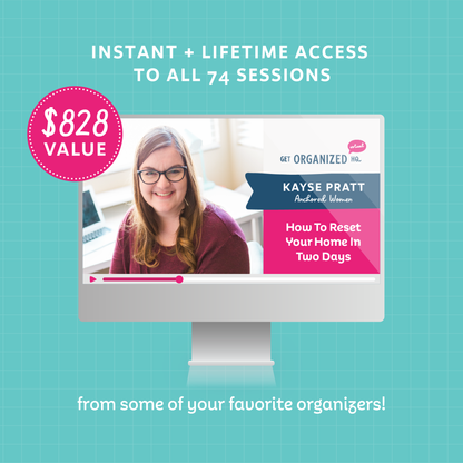 A mockup of How to Reset Your Home in Two Days (from Kayse Pratt) on a computer representing instant and lifetime access to all 74 sessions ($828 value) from some of your favorite organizers!
