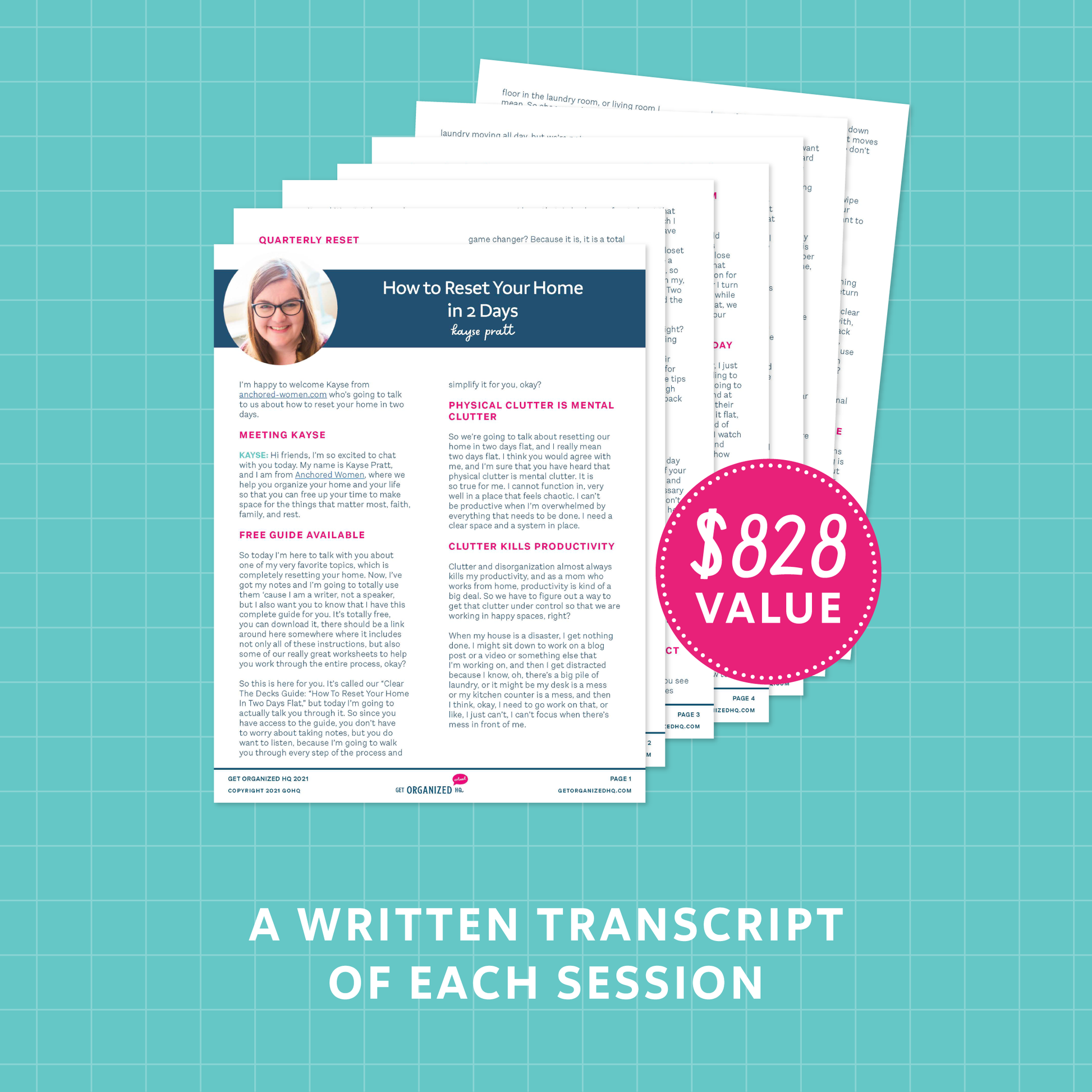A written transcript of each session ($828 value)