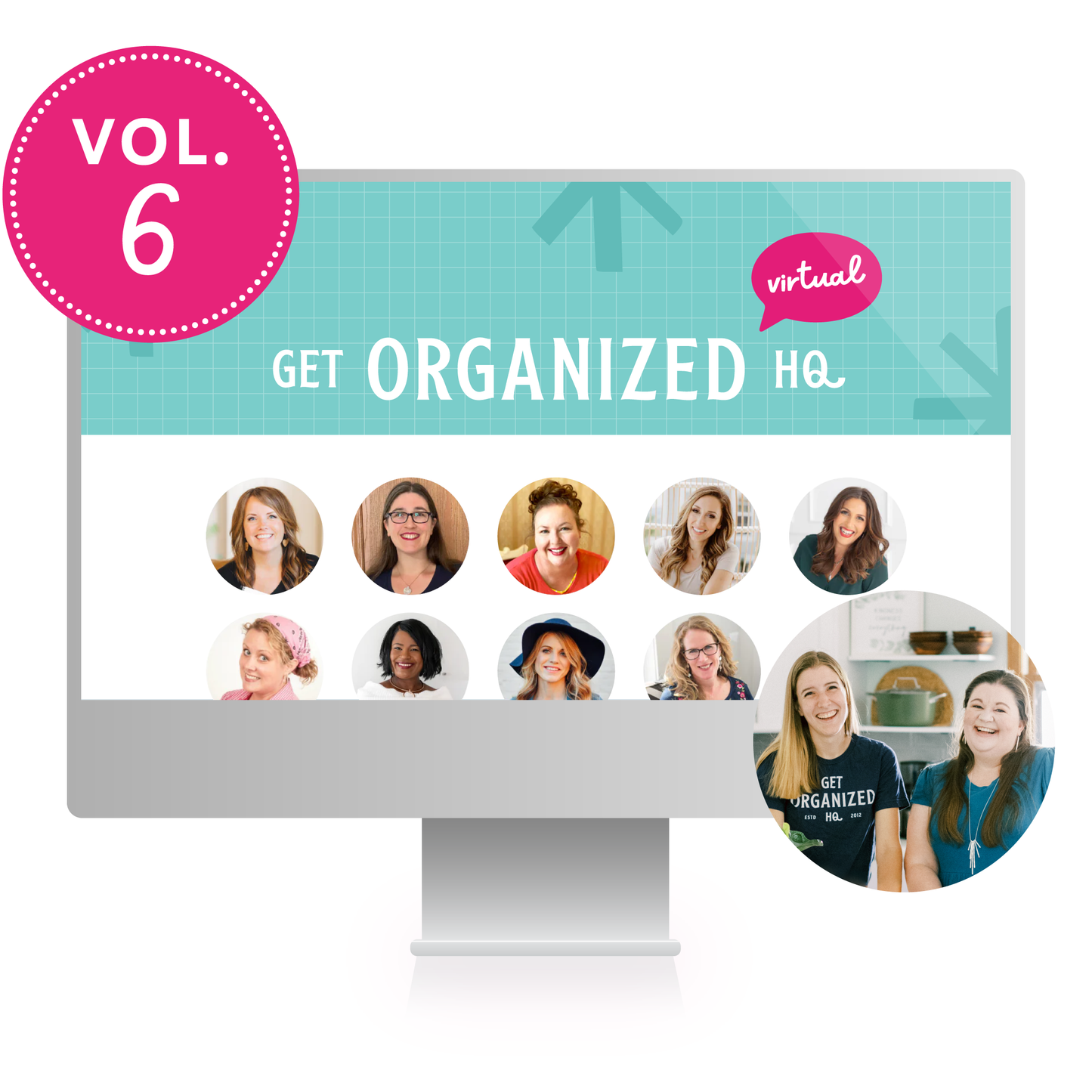 A computer mockup of Get Organized HQ Virtual Volume 6, with several speakers featured, including Dawn Madsen, Jordan Page, Tasha Lorentz, and Laura Smith