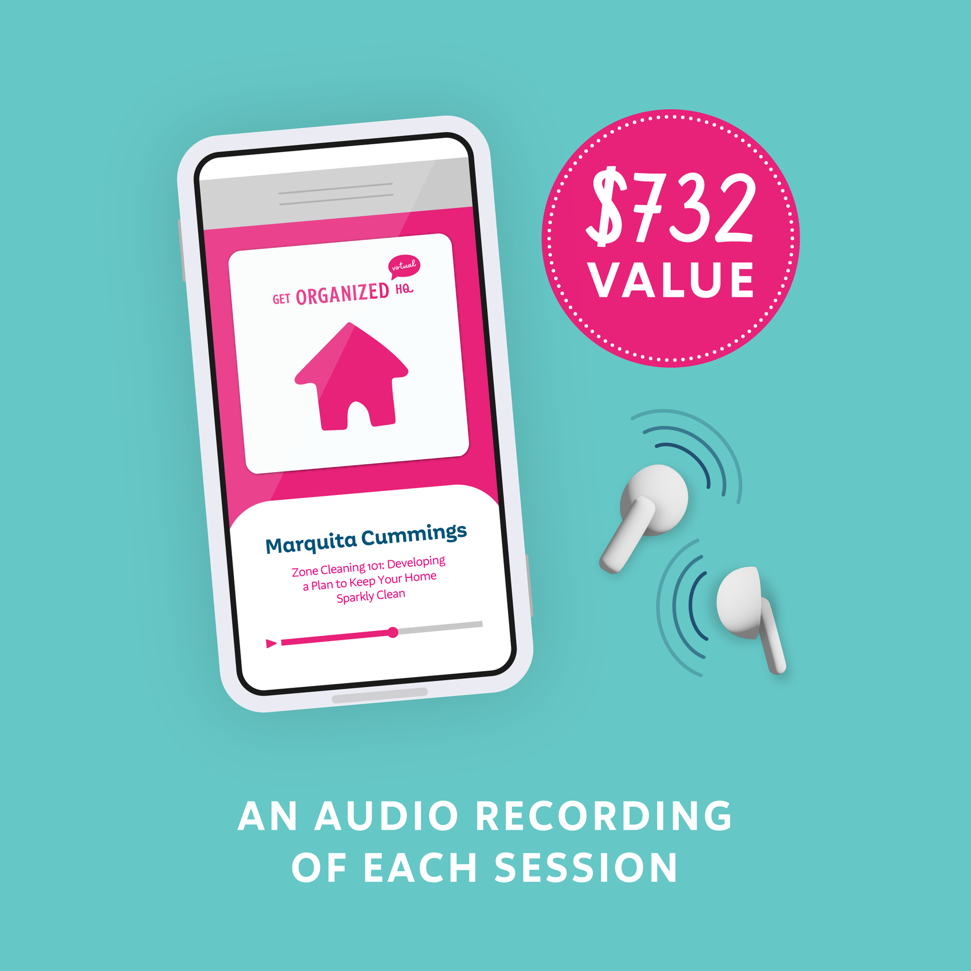 Graphic of a smartphone displaying a podcast audio version of Marquita Cummings' session playing from earbuds, representing Audio Recordings of Each Session ($732 value).