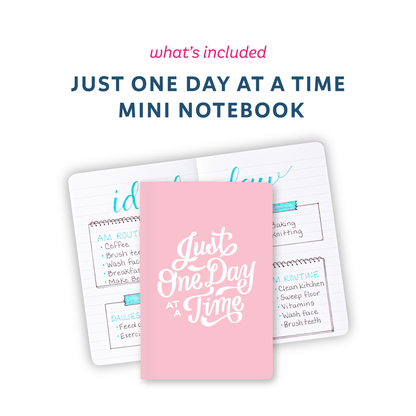 'what's included', 'Just One Day At A Time Mini Notebook', and mini notebook with a light pink background and dotted lined pages.