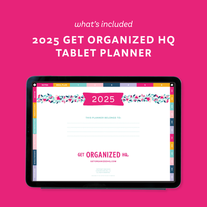 2025 Get Organized HQ tablet planner on a pink background
