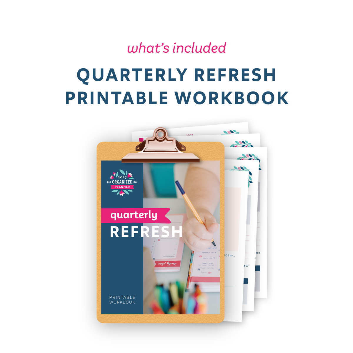 'What's Included: Quarterly Refresh Printable Workook'