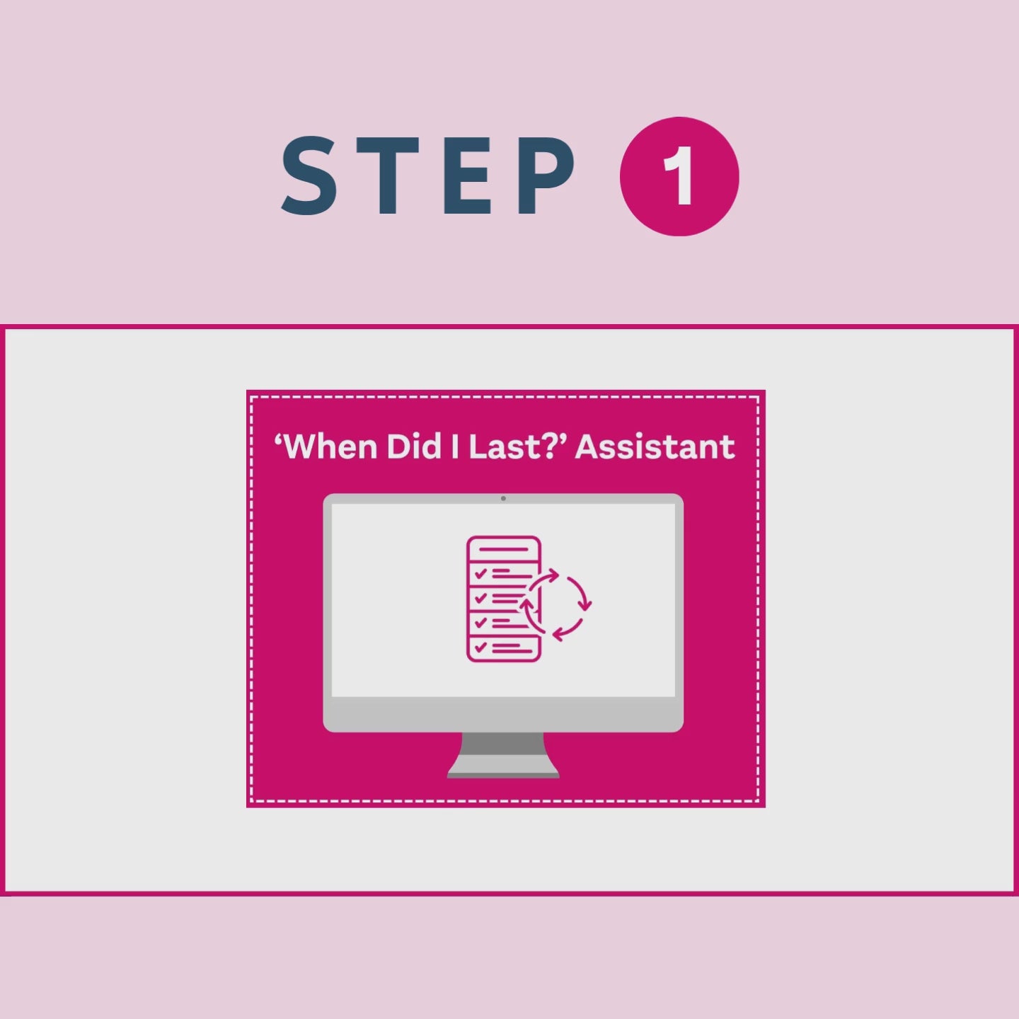 A video showing a view of the When Did I Last Assistant in Trello with text that reads 'Step 1' and 'Say hello to your new personal assistant for all your hard-to-remember tasks!'