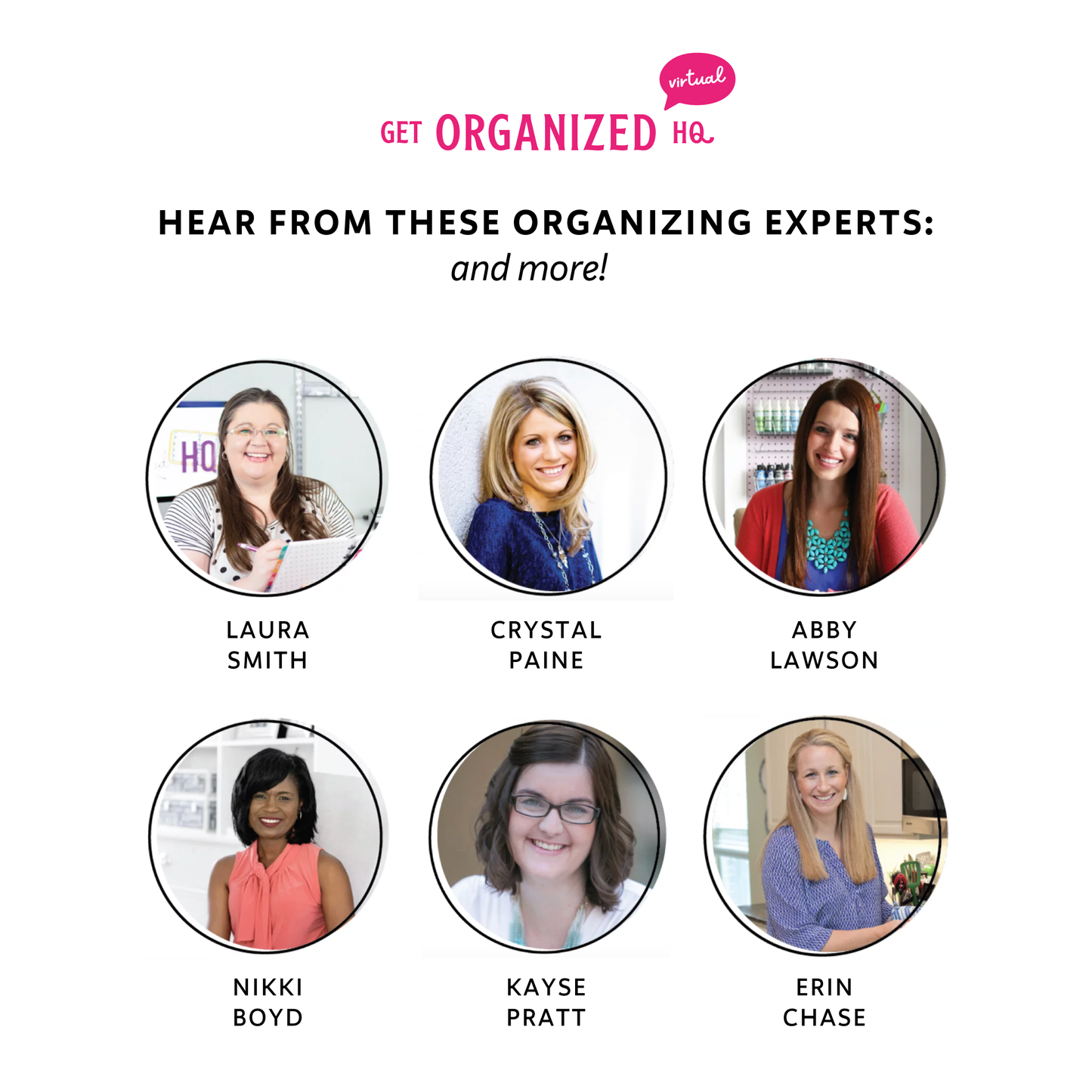 Hear from these organizing experts (and more!): Laura Smith, Crystal Paine, Abby Lawson, Nikki Boyd, Kayse Pratt, Erin Chase