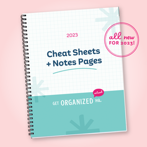 Get Organized HQ Virtual 2023 Cheat Sheet Notebook