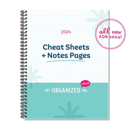 Get Organized HQ Virtual 2024 Cheat Sheet Notebook