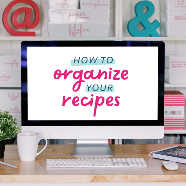 How to Organize Your Recipes Course