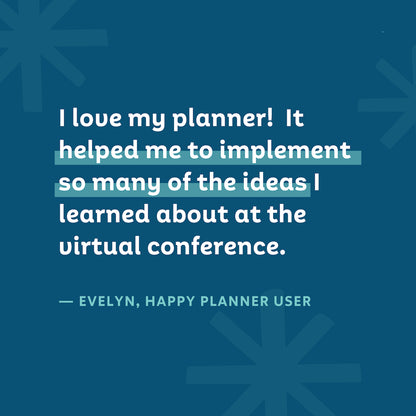 "I love my planner! It helped me to implement so many of the ideas I learned about at the virtual conference." — Evelyn