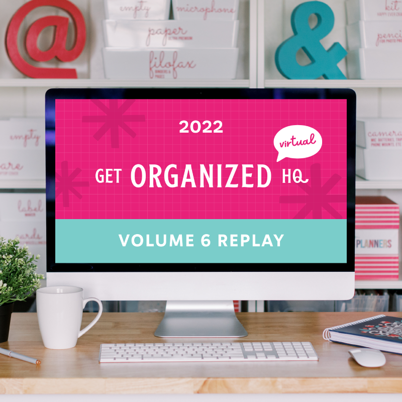 Get Organized HQ Virtual Replay Volume 6